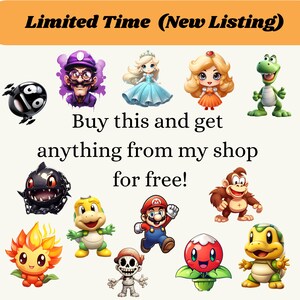 Puede incluir: Una ilustraci&oacute;n digital de varios personajes de dibujos animados, incluyendo una princesa, un hongo, una flor, una tortuga, una calavera, un mono, un dinosaurio y un personaje de la serie de videojuegos Super Mario Bros. El texto "Limited Time (New Listing)" y "Buy this and get anything from my shop for free!" se muestra en la imagen.