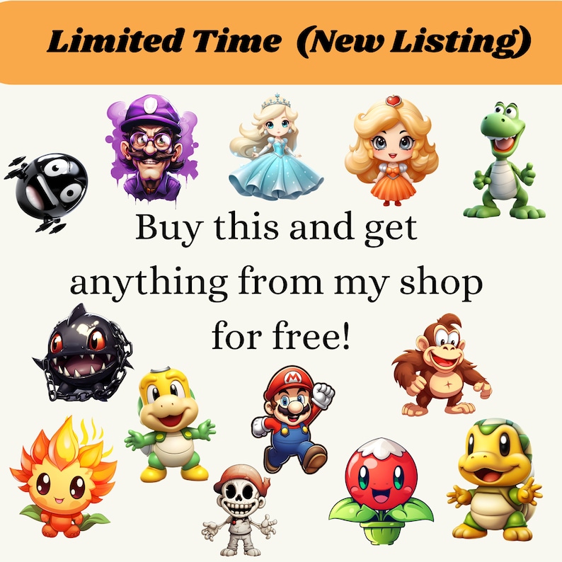Puede incluir: Una ilustraci&oacute;n digital de varios personajes de dibujos animados, incluyendo una princesa, un hongo, una flor, una tortuga, una calavera, un mono, un dinosaurio y un personaje de la serie de videojuegos Super Mario Bros. El texto "Limited Time (New Listing)" y "Buy this and get anything from my shop for free!" se muestra en la imagen.