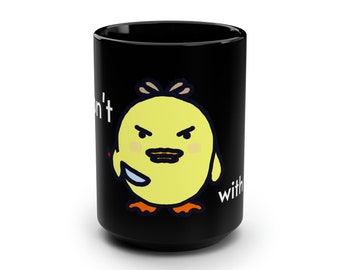 Duck niet met mij, zwarte mok, 15oz