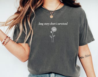Long Story Short I Survived Graphic Tee