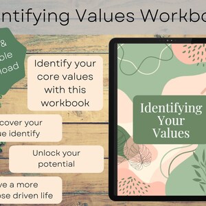 May include: A digital workbook with a green and pink abstract design on the cover. The title is "Identifying Your Values". The text on the cover reads "Identify your core values with this workbook".