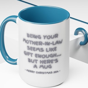 Funny Christmas Gift 2024:&#39;Mother-In-Law Seems Like Gift Enough&#39; Mug, Hilarious Gift for Him or Her, Daughter-In-Law Gift from Mother
