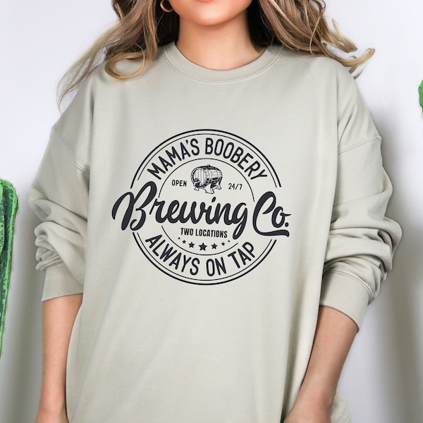 Mama’s Boobery Sweatshirt, Mama’s Boobery Brewing Co Sweater, Funny Breast Feeding Crewneck, Mother's Day Sweatshirt, breastfeeding gift