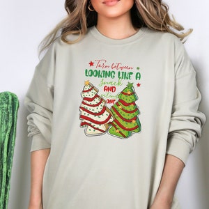 Torn Between Lookin Like A Snack, Holiday Sweatshirt, Funny Christmas Sweater, Christmas Tree Cake, Debbie Cakes Shirt, Christmas Tree Cake