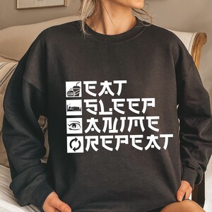 Eat Sleep Anime Repeat Sweatshirt, Gift for Anime Lover, Anime Otaku Sweatshirt, Cool Anime Sweatshirt, birthday gift, Gift for Anime Fan