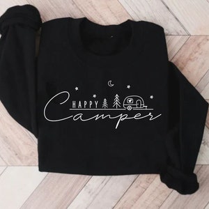 Happy Camping Sweatshirt, Nature Lover Gifts, Camper Dad Sweater, Travel Sweatshirt, Adventure Hoodie, Camping life Shirt, Vacation Sweater
