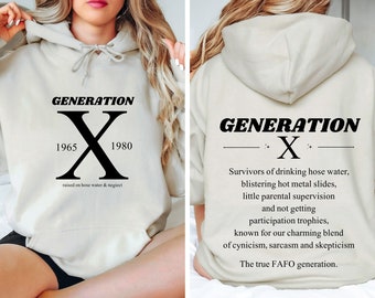 Gen X Hoodie, Generation X hoodie, Raised on Hose Water and Neglect Nostalgia Sweatshirt, 1980 Birthday Gift Sweatshirt, Funny Woman hoodie