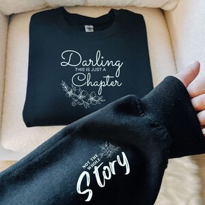 Darling This Is Just A Chapter, Mom life Sweatshirt, Strong women Sweatshirt, Reading Sweatshirt, Motivation Sweater, Be Nice Sweatshirt