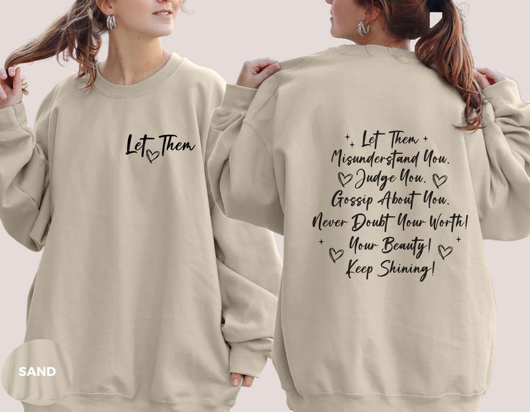 Let Them Sweatshirt, Keep Shining, Inspirational Sweatshirt, Self