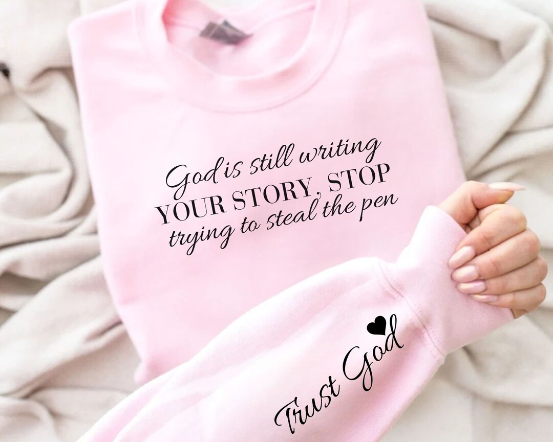 God Writing Your Story Graphic Fleece Sweatshirts