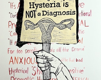 Hand coloured Linocut Print: ‘Hysteria is NOT a Diagnosis’