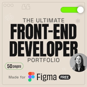 Op de afbeelding: Een zwart-witfoto van een lachende vrouw. De tekst "The Ultimate Front-End Developer Portfolio" staat in grote, vetgedrukte, zwarte letters. De tekst "50 pages" staat in een groene rechthoek. De tekst "Made for Figma FREE" staat in zwarte letters.