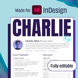May include: A resume template for a graphic designer named Charlie Allen. The template is fully editable and features a blue and teal color scheme. The resume includes sections for career highlights and education.