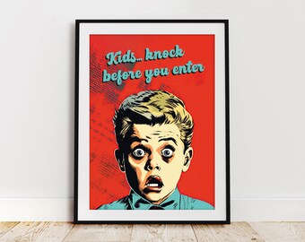 Retro funny pop art downloadable digital print, kids knock before you enter pop art wall art