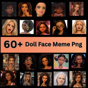 May include: A collection of over 60 doll faces displaying various expressions and emotions, arranged in a grid format. The image features the text 60+ Doll Face Meme Png centered on a peach-colored horizontal banner against a black background.