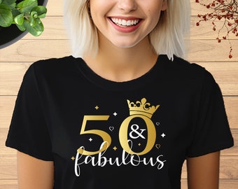 50 & Fabulous T shirt, 50th Birthday Tshirt, 50th Birthday Gift Shirt, Personalize Birthday Party Tshirt, Birthday Gift for Mum Grandma, 767