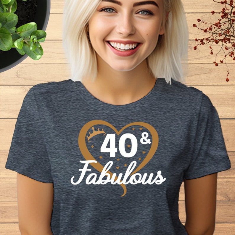40th & Fabulous Tshirt, Personalize Birthday Any Age T shirt, 40th Birthday Gift Shirt, Birthday Gift for Friend, Birthday Gift for her, 761 Dark Grey