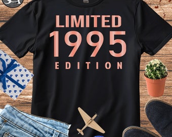 Limited Edition 1995 Tshirt, Birthday Party Gift Shirt, 29th Birthday Ladies T shirt, 29th Birthday Gift for Her'' Friends'' Girl Shirt, 907
