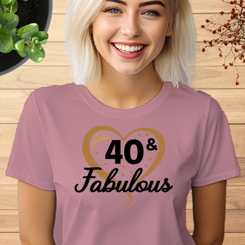 40th & Fabulous Tshirt, Personalize Birthday Any Age T shirt, 40th Birthday Gift Shirt, Birthday Gift for Friend, Birthday Gift for her, 761 Light Pink