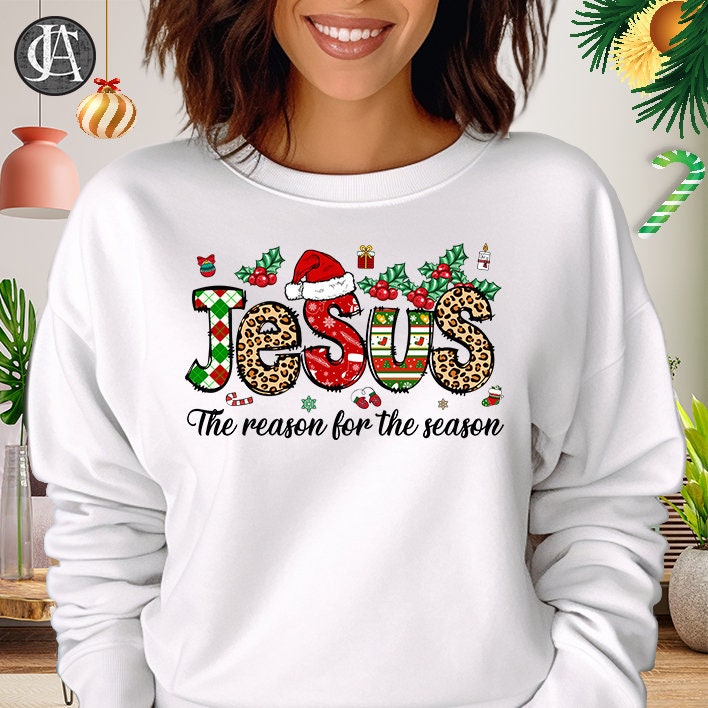 Jesus is the reason for the season sweatshirt hotsell