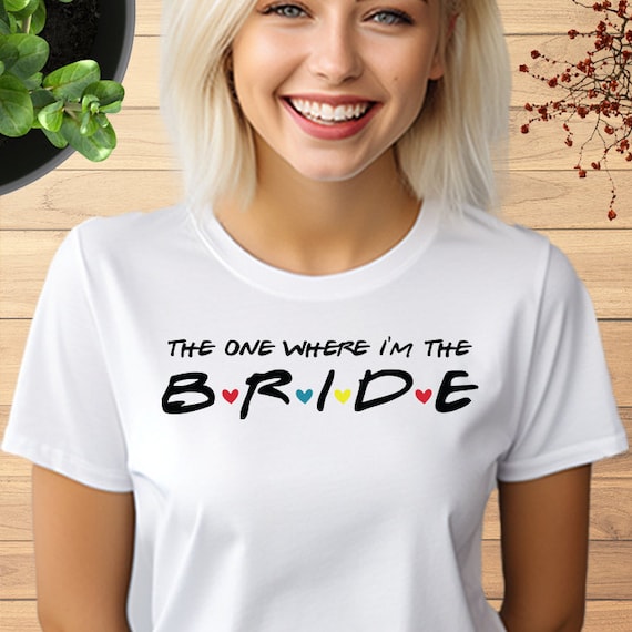 Womens I'm The Bride Wedding Party T Shirt, Bride To Be Tee Gift Womens I'm The Bride Wedding Party T Shirt, Bride To Be Tee Gift