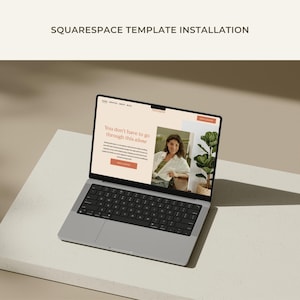 May include: A silver laptop displaying a website with the text Squarespace Template Installation at the top. The screen shows a webpage with the heading You don't have to go through this alone, a photograph of a person, and a button labeled Book a Session.