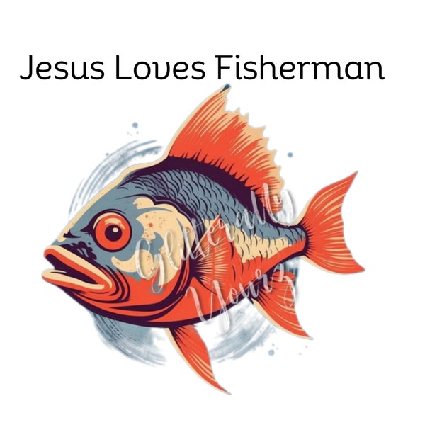 Jesus Loves Fisherman PNG, Boho Fish image,  Fish Life, Fishing