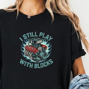 I Still Play With Blocks SVG PNG | Car Engine Digital Design | V8 Turbo Engine Sublimation File | Funny Mechanic Quote | Commercial Use