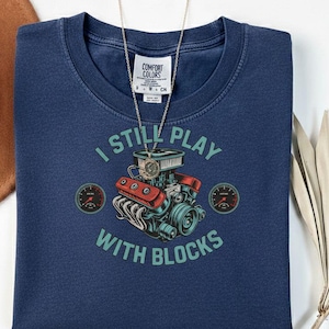 I Still Play With Blocks SVG PNG | Car Engine Digital Design | V8 Turbo Engine Sublimation File | Funny Mechanic Quote | Commercial Use