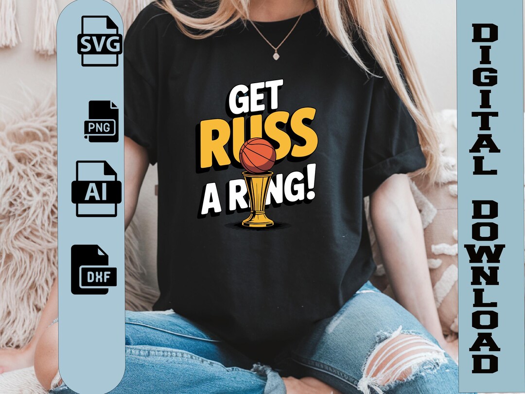 Get Russ a Ring PNG | Funny Basketball SVG Design | Pro Sports Fan ...