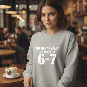 The Next 2 Years Are Literally 6 7 SVG | Funny New Year 2026 Meme PNG | Viral Internet Humor Cut File