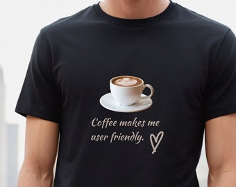 Coffee Lovers T-Shirt, Coffee T-Shirt, Coffee Makes Me User Friendly, Gift for Him, Gift for Her, Coffee Drinker, Icebreaker Tee, Funny Tee