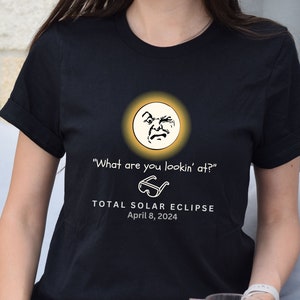 Total Solar Eclipse Tshirt, Grouchy Man in the Moon T-shirt, April 8 2024, Funny Eclipse Shirt, Eclipse Party Tee, Eclipse Eyeglasses Tee image 7