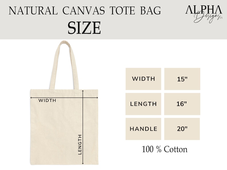 May include: Natural canvas tote bag with measurements: 15 inches wide, 16 inches long, and 20 inches handle. Made of 100% cotton.