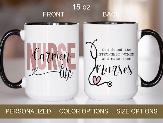 Personalized Nurse Mug, Custom Nurse Gift, Nurse Life Coffee Mug, Customizable Mug