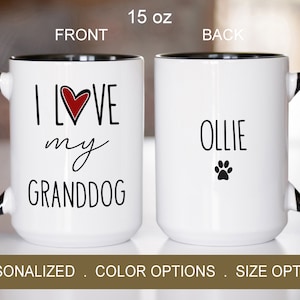 I Love My Granddog Gift for Grandparents, Custom Dog Mug With Name, Granddog Gift Mugs Custom