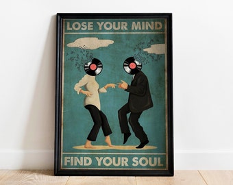 Lose your mind find your soul poster, vintage poster, pulp fiction movie, vintage print