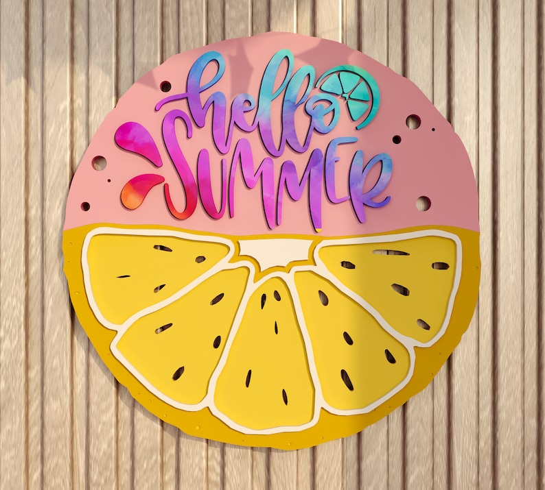 May include: A pink and yellow wooden sign with the text "hello summer" in rainbow colours and a lemon slice design.