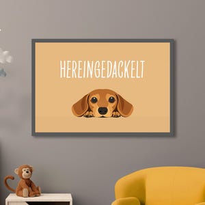 Hereingedackelt Dachshund Art Print - Cute Poster with German Quote - Funny Dog Wall Art for Dog Lovers, Playful Home Decor, Pet Lover Gift