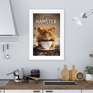 Arte de pared divertido de hámster, decoración humorística sobre café, regalo adorable para amantes de las mascotas, estampado de animales de dibujos animados, póster de cocina para adictos al café :-)