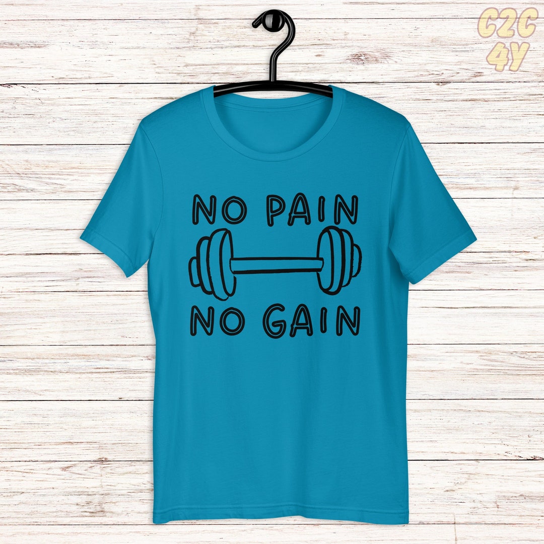No Pain No Gain Shirt, Gym Shirt, Sport Shirt, Workout Shirt, Sport ...