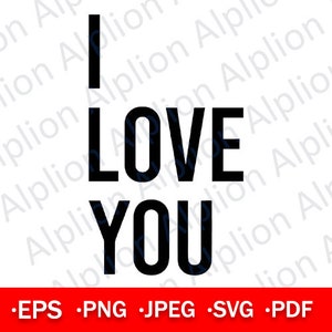 I love you, I love you SVG, I love you PNG, I love you logo, I love you cutfile, I love you cricut, I love you Clipart,I love you svg