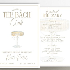 May include: A white and gold invitation with the text "Welcome to The Bach Club" and a watercolor illustration of a champagne glass. The invitation also includes the text "Can't wait to celebrate the bride to be Kruti Patel" and the dates "July 10th - July 11th". The second page of the invitation includes a weekend itinerary with the text "Weekend Itinerary" and a list of activities for each day of the weekend.