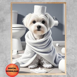 Maltese Funny Bathroom Wall Art, Maltese Toilet Art, Maltese Kids Bathroom Print, Whimsical Maltese Dog Lover Poster, Dog Mom Gift, DOWNLOAD