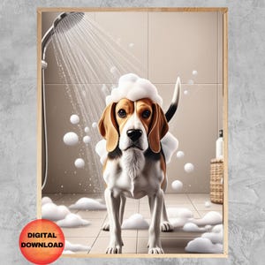Beagle In Shower Bathroom Wall Art, Funny Kids Dog Bathroom Poster, Beagle Dog Owner Gift, Pet Animal Bathroom Humor Decor, DOWNLOAD