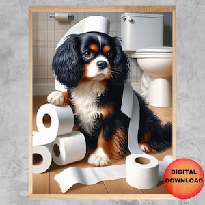 Arte de pared para baño con Cavalier King Charles Spaniel, divertido arte de papel higiénico con Cavalier tricolor, póster de perro para baño, regalo para amantes de los perros, DESCARGAR