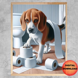 Beagle Badezimmer Druck, lustige Beagle Wandkunst, Hund Toilettenpapier Druck, launische Geschenkidee für Beagle-Liebhaber, Hund Humor Kunstwerk, zum Herunterladen