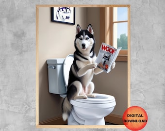 Siberian Husky Sitting On Toilet Wall Art, Funny Dog Bathroom Print, Whimsy Animal Poster, Husky Dog Mom Gift, Husky Dog Lover, DOWNLOAD