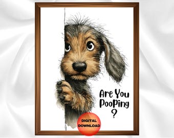 Dachshund Bathroom Wall Art, Weiner dog Are You Pooping Poster, Funny Doxie Dog Decor, Guest Bathroom Print, Dog Mom Gift, DOWNLOAD