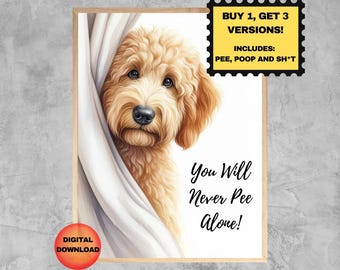 Goldendoodle Bathroom Set of 3, You Will Never Pee Alone With Variations, Funny Dog Wall Art, Goldendoodle Lovers Whimsy Artwork, DOWNLOAD